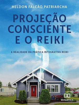 cover image of Projeção Consciente e o Reiki